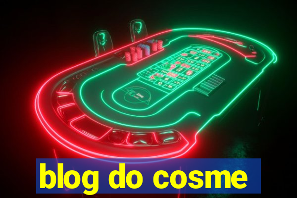 blog do cosme